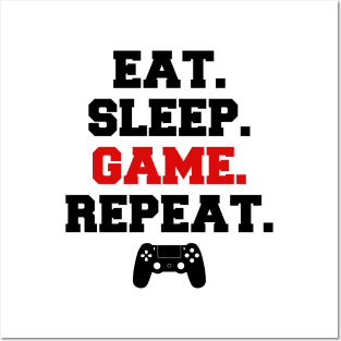 Eat Sleep Game Repeat Posters and Art